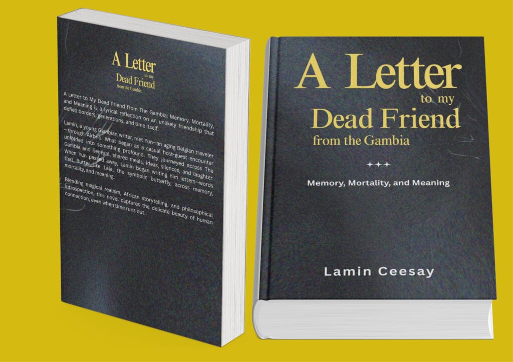 Mock-up of Letter to My Dead Friend from The Gambia