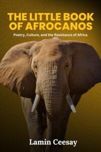 the little book of afrocanos by lamin ceesay