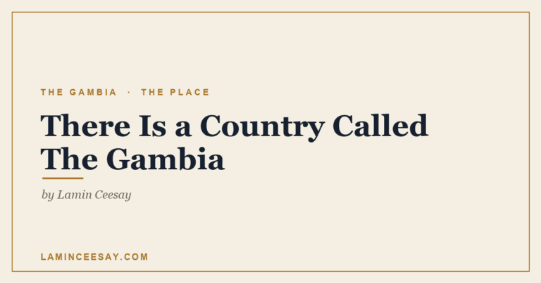 Facts About The Gambia - there is a country called the gambia