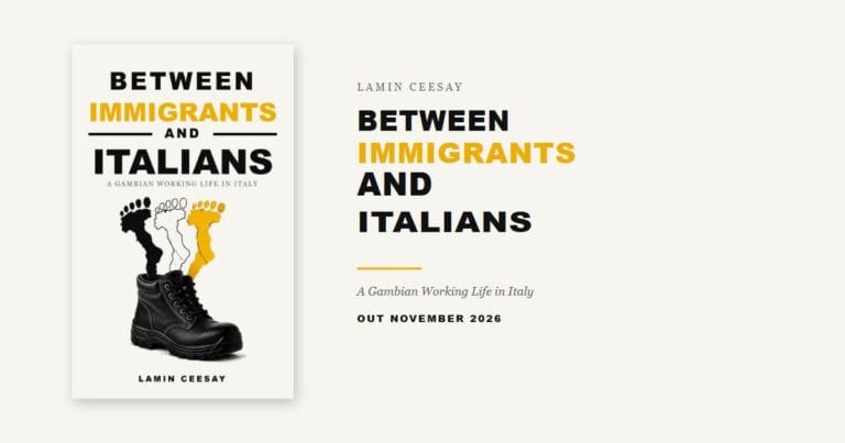 Between Immigrants and Italians by Lamin Ceesay, a memoir of a Gambian working life in Italy, out November 2026